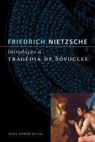 Title: Introdução à Tragédia de Sófocles, Author: Friedrich Nietzsche