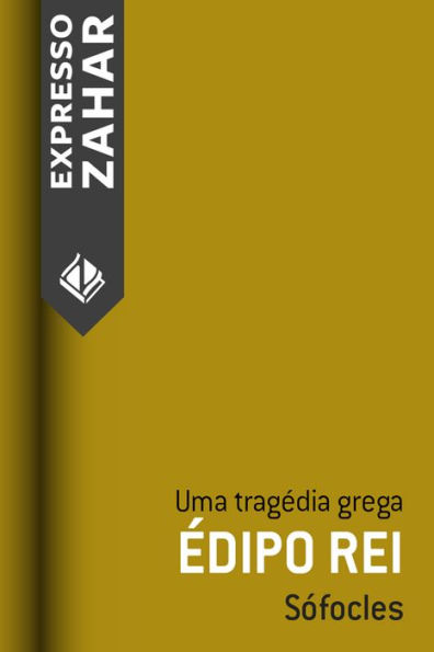 Édipo rei: Uma tragédia grega