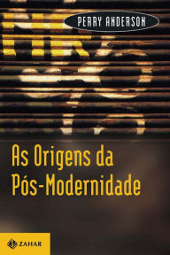 Title: As origens da pós-modernidade, Author: Perry Anderson