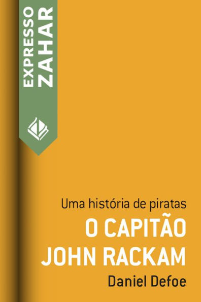 O capitão John Rackam: Uma história de piratas