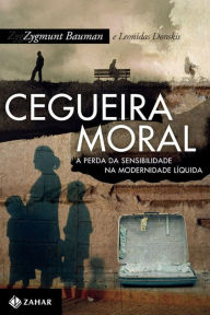 Title: Cegueira moral, Author: Zygmunt Bauman