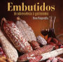 Embutidos: da sobrevivência à gastronomia