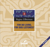 Title: Fim do livro, fim dos leitores?, Author: Regina Zilberman