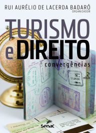 Title: Turismo e direito: convergências, Author: Rui Aurélio De Lacerda Badaró