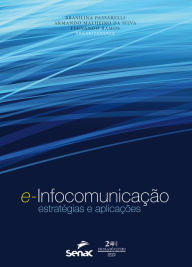 Title: E-infocomunicação: estratégias e aplicações, Author: Brasilina Passarelli