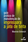 Guia prático de manutenção de impressora a jato de tinta