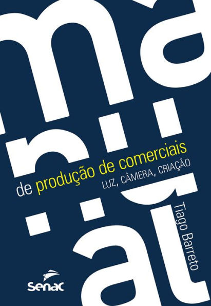 Manual de produção de comerciais: luz, câmera e criação