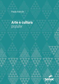 Title: Arte e cultura popular, Author: Paula Alarcón