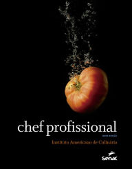 Title: Chef Profissional, Author: Instituto Americano de Culinária