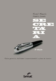 Title: Secretária: rotina gerencial, habilidades comportamentais e plano de carreira, Author: Roseli Mazulo