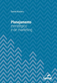 Title: Planejamento estratégico e de marketing, Author: Daniel Kusters