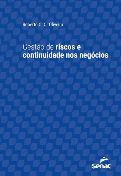 Gestão de riscos e continuidade nos negócios