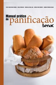 Title: Manual prático de panificação Senac, Author: Felipe Soave Viegas Vianna