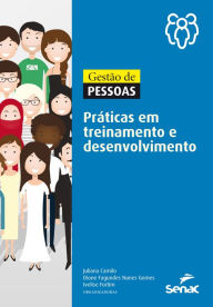 Title: Gestão de pessoas: práticas em treinamento e desenvolvimento, Author: Juliana Camilo