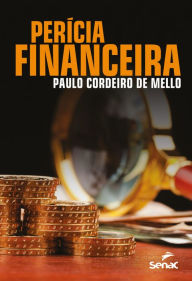 Title: Perícia financeira, Author: Paulo Cordeiro de Mello