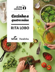 Title: Cozinha a quatro mãos, Author: Rita Lobo