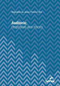 Title: Auditoria: respostas aos riscos, Author: Reginaldo Jesus Pereira de Filho