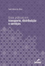 Boas práticas em transporte, distribuição e serviços