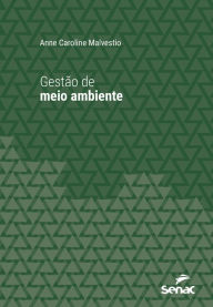 Title: Gestão de meio ambiente, Author: Anne Caroline Malvestio