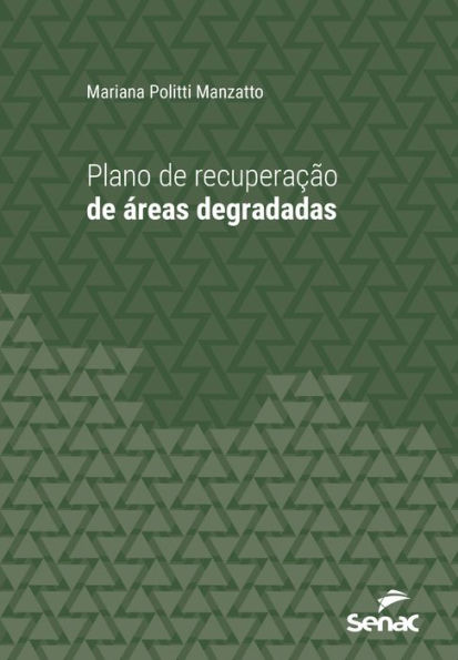 Plano de recuperação de áreas degradadas