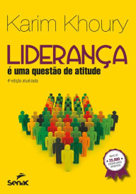 Title: Liderança: é uma questão de atitude, Author: Karim Khoury