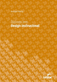 Title: Tópicos em design instrucional, Author: Andrea Filatro