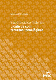 Title: Elaboração de materiais didáticos com recursos tecnológicos, Author: Mariana Cerigatto