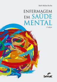Title: Enfermagem em saúde mental, Author: Ruth Mylius Rocha