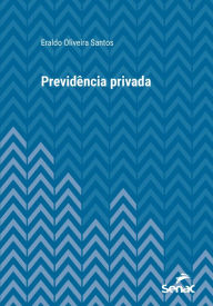 Title: Previdência privada, Author: Eraldo Oliveira Santos