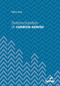 Title: Sistema brasileiro de comércio exterior, Author: Milton Gato