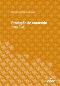 Title: Produção de conteúdo para EAD, Author: Bruno José Betti Galasso