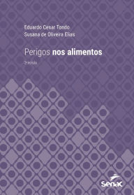 Title: Perigos nos alimentos, Author: Eduardo Cesar Tondo
