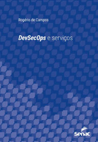 Title: DevSecOps e serviços, Author: Rogério de Campos