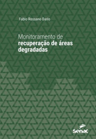 Title: Monitoramento de recuperação de áreas degradadas, Author: Fabio Rossano Dario