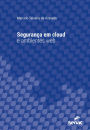 Segurança em cloud e ambientes web