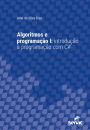 Algoritmos e Programação I: Introdução à programação com C#