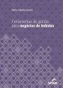 Ferramentas de gestão para negócios de bebidas