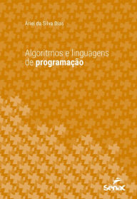 Title: Algoritmos e linguagens de programação, Author: Ariel da Silva Dias