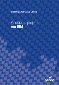 Title: Gestão de projetos em BIM, Author: Stefania Limp Muniz Corrêa