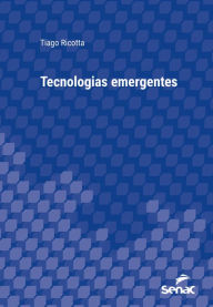 Title: Tecnologias emergentes, Author: Tiago Ricotta