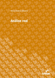 Title: Análise real, Author: Nilce Helena Woerle