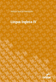 Title: Língua inglesa IV, Author: Débora Spacini Nakanishi