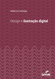 Title: Design e ilustração digital, Author: Weberson Santiago