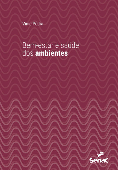 Bem-estar e saúde dos ambientes