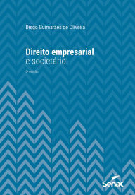 Title: Direito empresarial e societário, Author: Diego Guimarães de Oliveira