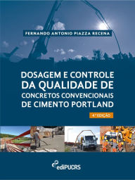 Title: Dosagem e controle da qualidade de concretos convencionais de cimento portland, Author: Fernando Antonio Piazza Recena