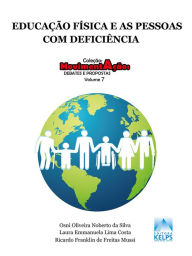 Title: Educação Física e as pessoas com deficiência, Author: Osni Oliveira Noberto da Silva