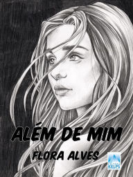 Title: Além de mim, Author: Flora Alves