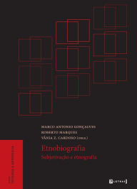 Title: Etnobiografia: Subjetivação e etnografia, Author: Marco Antonio Gonçalves