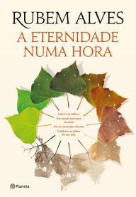 Title: A Eternidade Numa Hora, Author: Rubem Alves